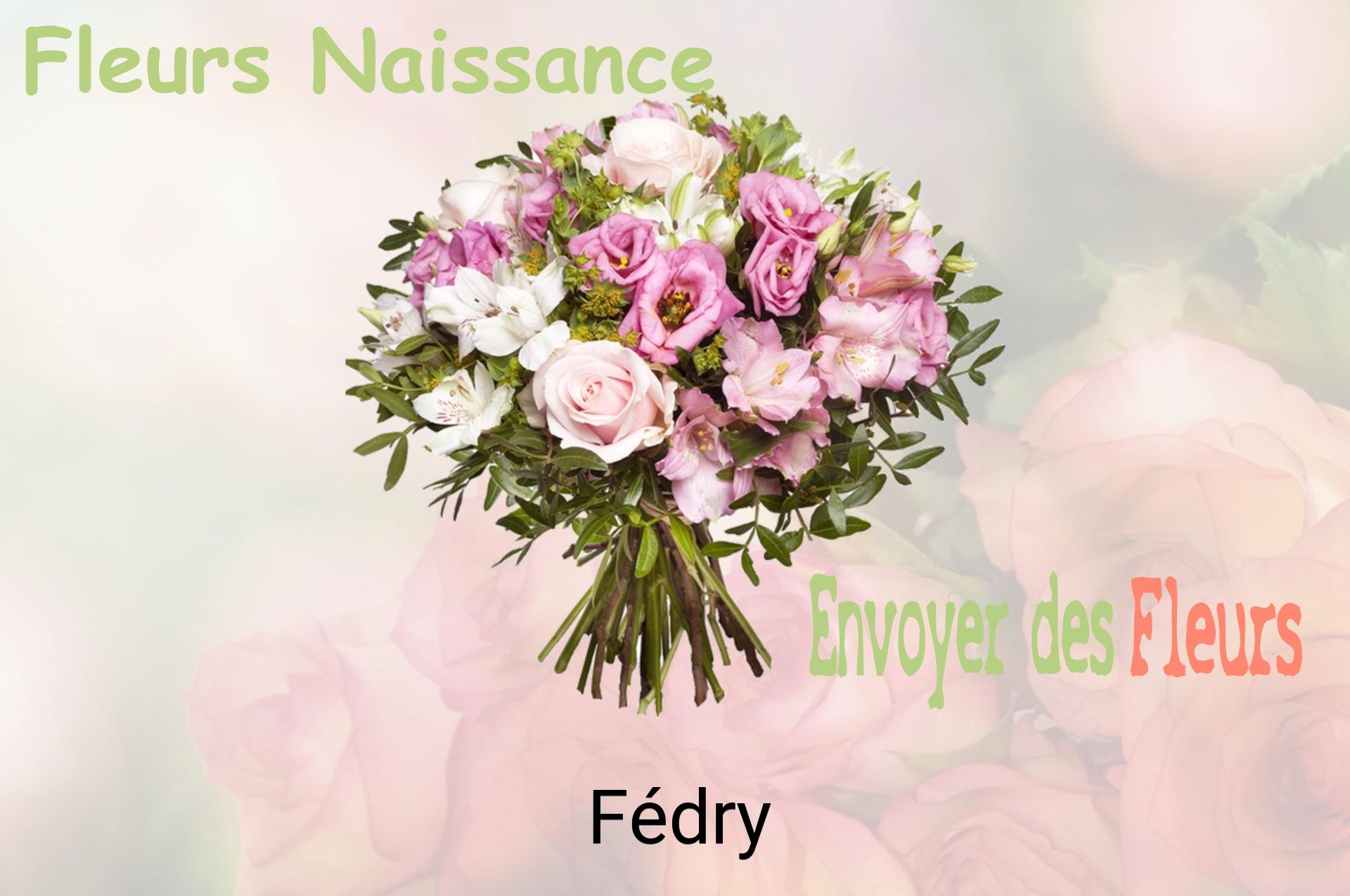 Bouquet de fleurs de naissance livré à Fédry